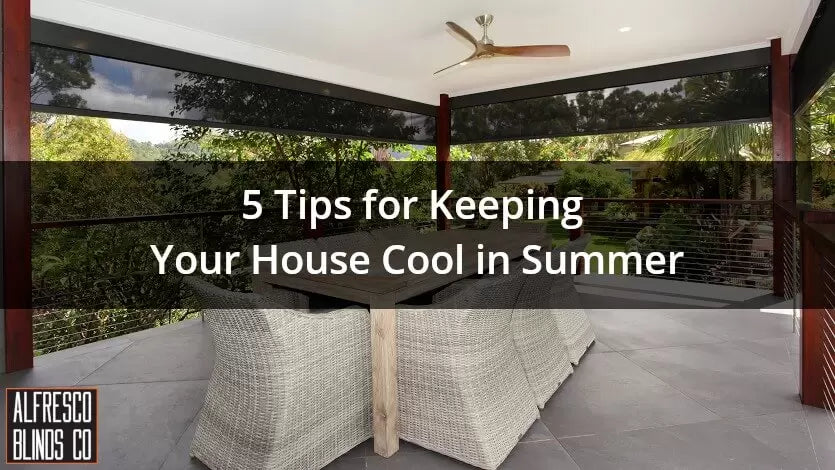 5 Tips To Keep House Cool with Curtains & Blinds